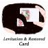 Levitation & Restored Card
